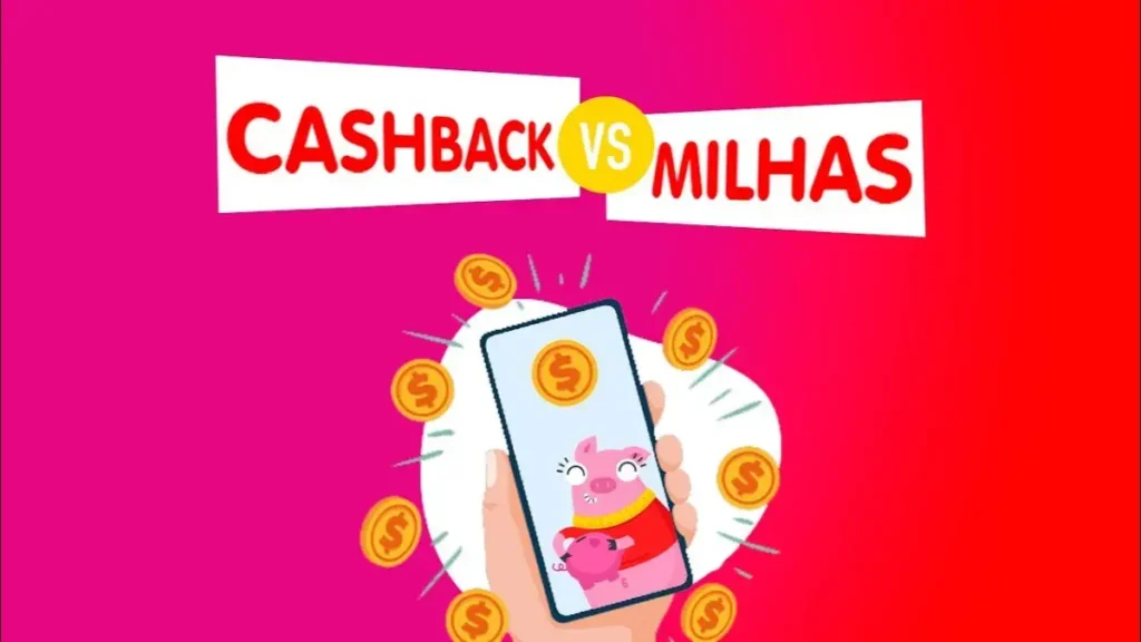 Cashback vs Milhas
