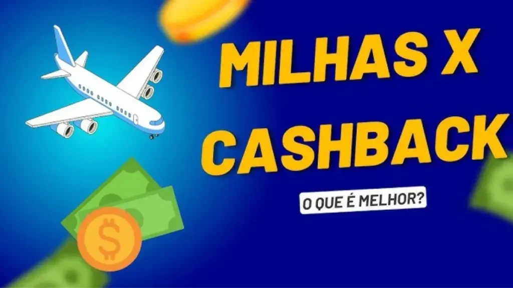 Cashback vs Milhas Qual Rende Mais Guia Completo para Maximizar Seus Ganhos em 2025